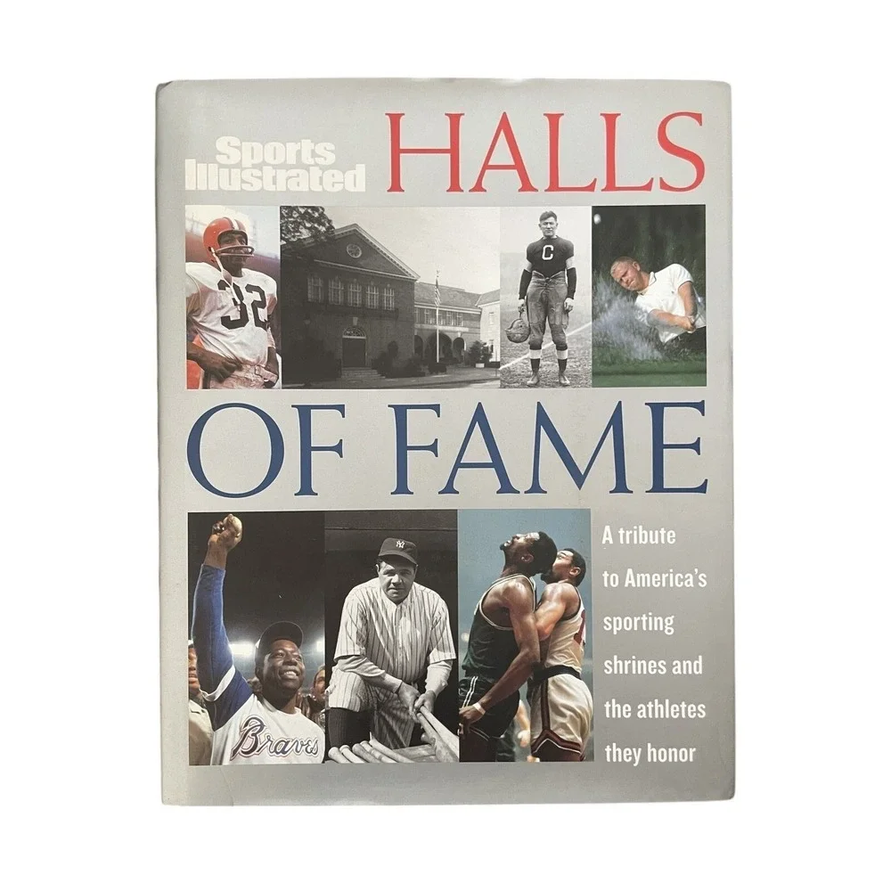 Sports Illustrated Halls of Fame: A Tribute to America's Sporting‎ Shrines